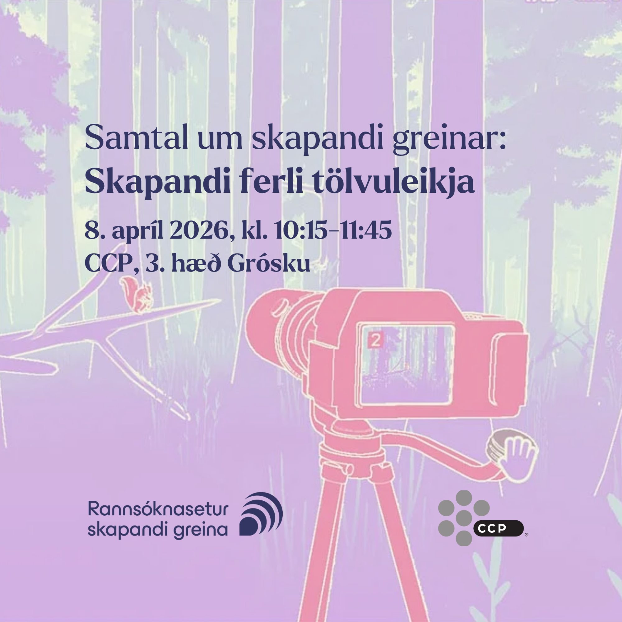 Samtal um skapandi greinar: Skapandi ferli tölvuleikja